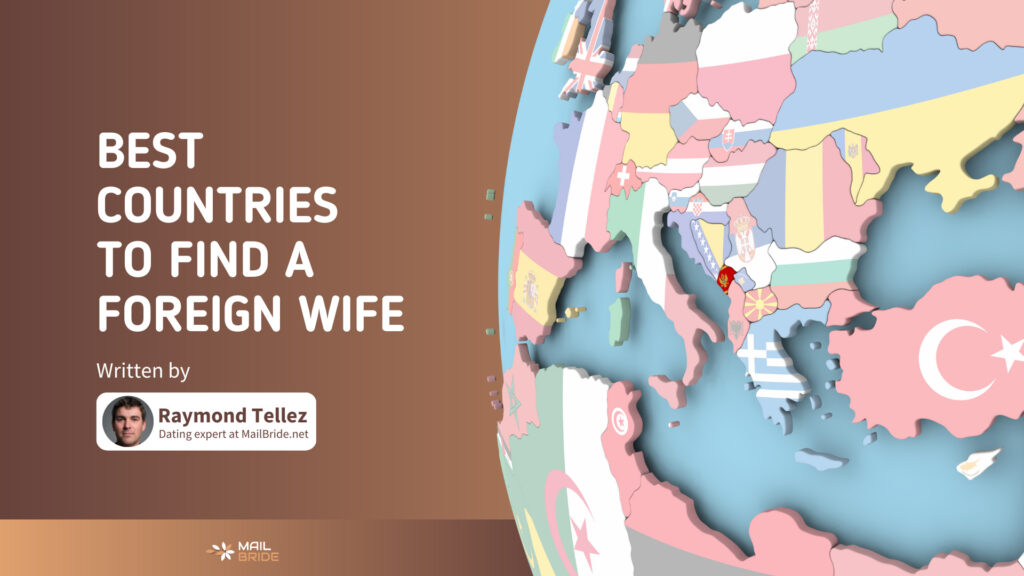 Best Country to Find a Wife: Find Your Lasting Love Abroad