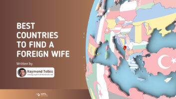 Best Country to Find a Wife: Find Your Lasting Love Abroad